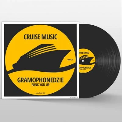 GramophonedzieFunk You Up