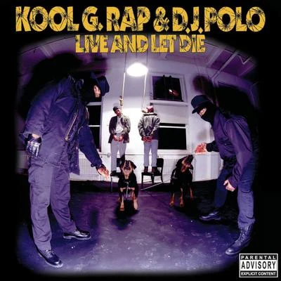 Kool G RapLive and Let Die