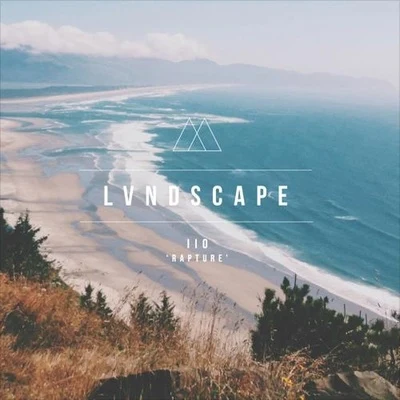 LVNDSCAPEJohn AdamsRapture (LVNDSCAPE Remix)