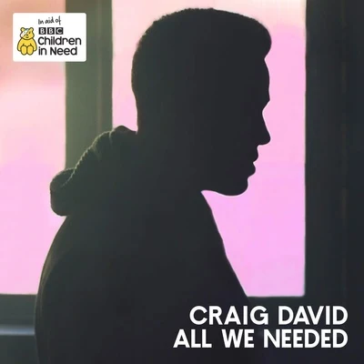 Craig David/Star.OneAll We Needed (Official BBC Children in Need Single 2016)