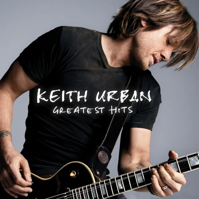 Keith UrbanGreatest Hits