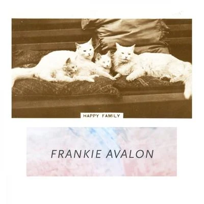 Frankie AvalonHappy Family