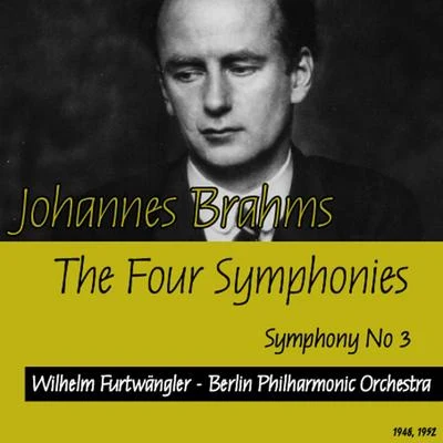 Berlin Philharmonic OrchestraJohannes Brahms : The Four Symphonies - Symphony No3 (1948, 1952)