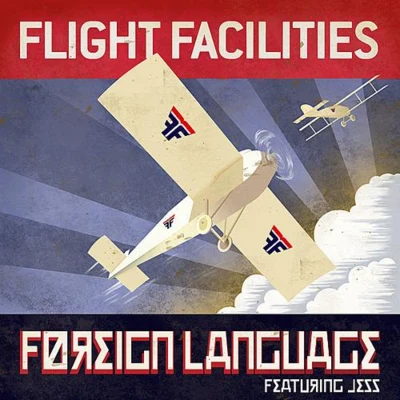 Flight FacilitiesForeign Language Remixes