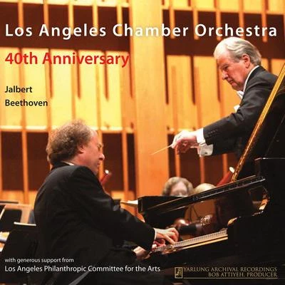 Los Angeles Chamber Orchestra/Gerard SchwarzJALBERT, P.: Chamber SymphonyBEETHOVEN, L. van: Piano Concerto No. 1 (Kahane, Los Angeles Chamber Orchestra) (Los Angeles CO 40th Anniversary)