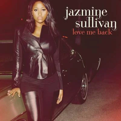 Jazmine SullivanLove Me Back