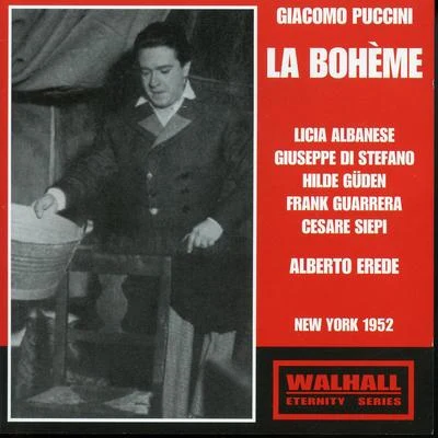 Nicola Monti/Giuseppe Di Stefano/Maria Callas/Ebe Ticozzi/Tito Gobbi/Rolando PaneraiPuccini: La bohème