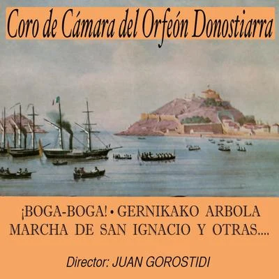 Coro de Cámara del Orfeón Donostiarra¡ Boga-Boga!