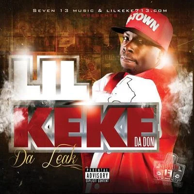 Lil Keke/DC Young Fly/Zed Zilla/Kyle Ahart/Jose FrancoisDa Leak