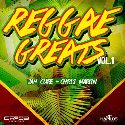 Jah CureReggae Greats, Vol. 1