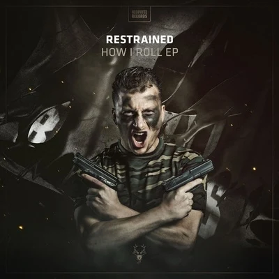 RestrainedHow I Roll EP