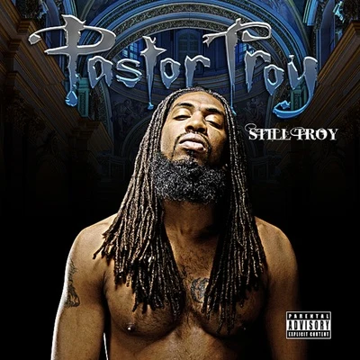 Pastor TroyStill Troy