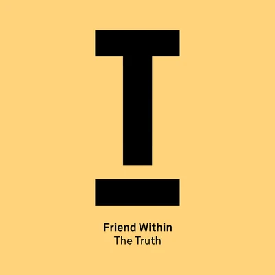 Friend Within/Pete JosefThe Truth