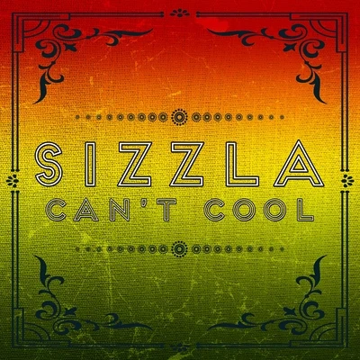 Sizzla/John BrownCAN COOL (Not Explicit)