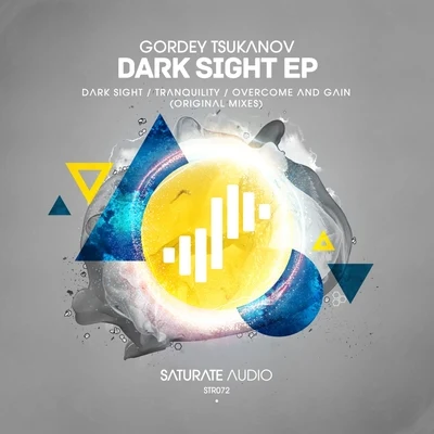 Gordey TsukanovDark Sight EP