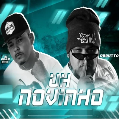 O BruttoUh Novinho (Remix)