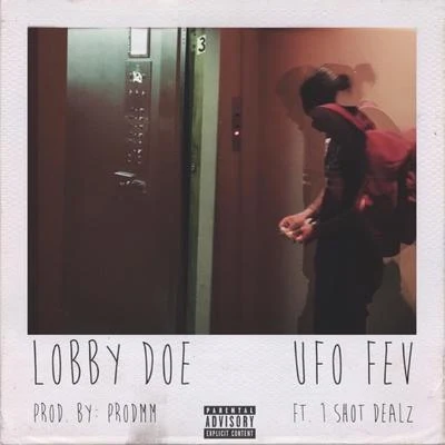 Ufo FevLobby Doe (feat. 1 Shot Dealz)