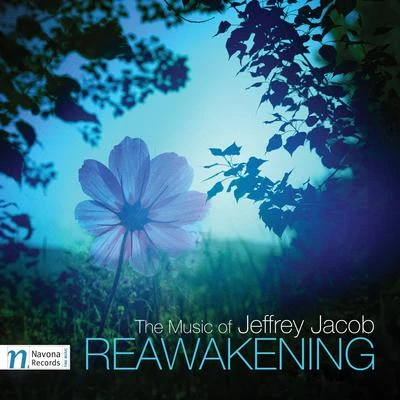 Jiří Petrdlík/Jeffrey Jacob/Hradec Kralove Philharmonic Orchestra/Moscow Symphony Orchestra/Unknown Artist/Janacek Philharmonic Orchestra/Cleveland Chamber Symphony/Philadelphia Virtuosi Chamber Orchestra/Daniel Spalding/Joel SpiegelmanJeffrey Jacob: Reawakening