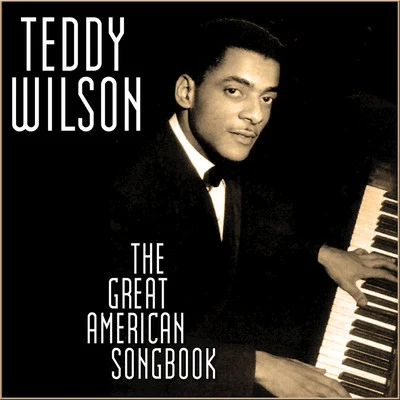 Teddy WilsonThe Great American Songbook