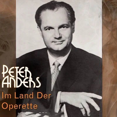 Berlin (Deutsche Oper)/Norbert Schultze/Orchester des Deutschen Opernhauses/Peter AndersIm Land Der Operette