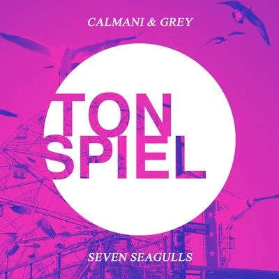 Calmani & GreySeven Seagulls