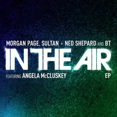 Gian Varela/Morgan Page/Gareth Emery/FaginIn the Air (feat. Angela McCluskey)