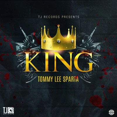 Tommy Lee SpartaKing (Dismay RIddim)