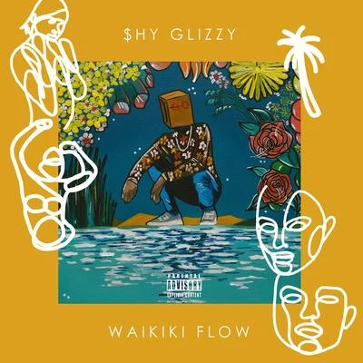 Shy GlizzyWaikiki Flow