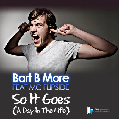 Bart B MoreSo It Goes (A Day In The Life)