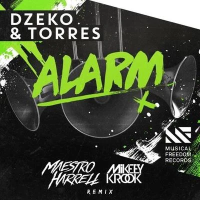 Dzeko & TorresAlarm (Maestro Harrell & Mikeey Krook Remix)