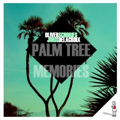 Oliver SchoriesPalm Tree Memories