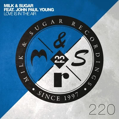 Milk & SugarLove Is in the Air (Extended Club Mix)