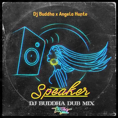 DJ Private Ryan/Angela HunteSpeaker (Dub Mix)