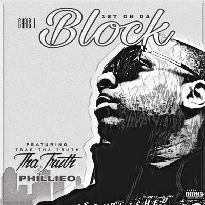 Trae Tha Truth/Mozzy1st on da Block (feat. Trae tha Truth & Philleo)