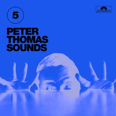 Peter Thomas/Peter Thomas Sound OrchesterPeter Thomas Sounds, Vol. 5