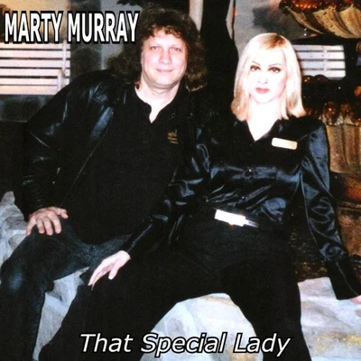 Marty MurrayThat Special Lady