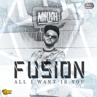 FusionAll I Want Is You