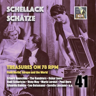 Fred DolysSchellack Schätze: Treasures on 78 RPM from Berlin, Europe and the World, Vol. 41