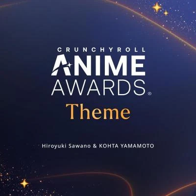 澤野弘之Crunchyroll Anime Awards Theme