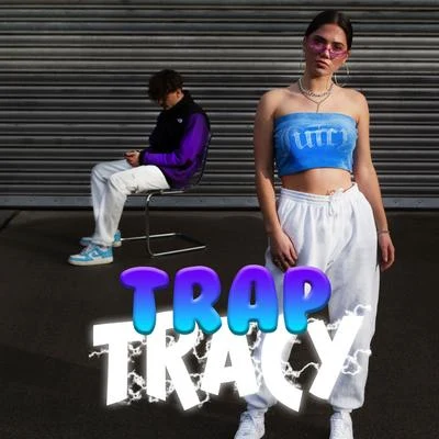 traptracyTrapTracy