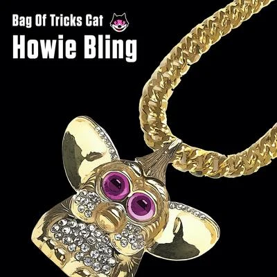 Bag of Tricks CatHowie Bling