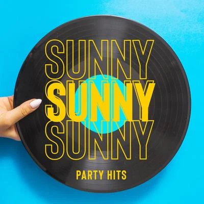 Sunny Music Zone/Todays HitsSunny Party Hits - Chill Out Vibes 2020