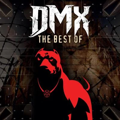 DMX/Godfather of Harlem/Swizz Beatz/French MontanaThe Best of DMX (Re-Recorded Versions)