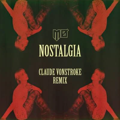 MØNostalgia (Claude VonStroke Remix)