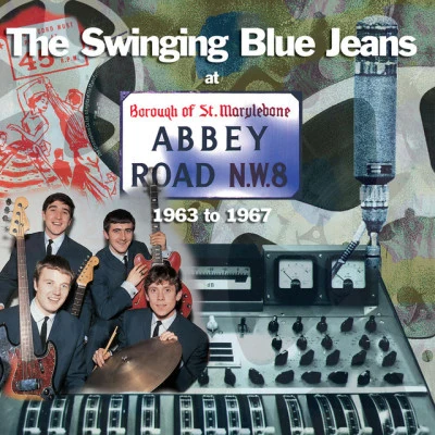 The Swinging Blue JeansAt Abbey Road: 1963 To 1967