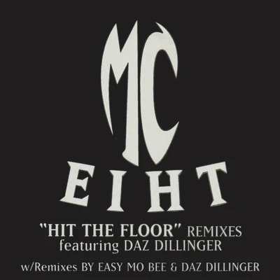 MC EihtHit the Floor - Remixes