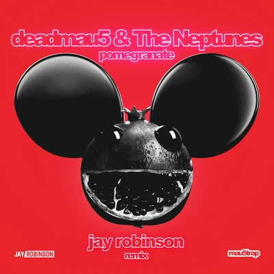 The NeptunesPomegranate (Jay Robinson Remix)