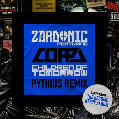 ZardonicBVLVNCEToronto is BrokenChildren Of Tomorrow (Pythius Remix)