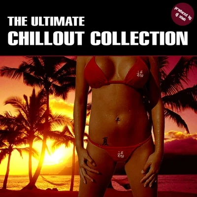 DJ ShahThe Ultimate Chillout Collection