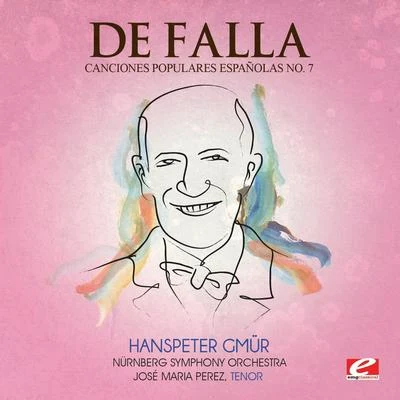 Nürnberg Symphony Orchestra/Boris Blacher/Räto TschuppDe Falla: Seven Canciones Populares Espanolas No. 7 "Polo" (Digitally Remastered)